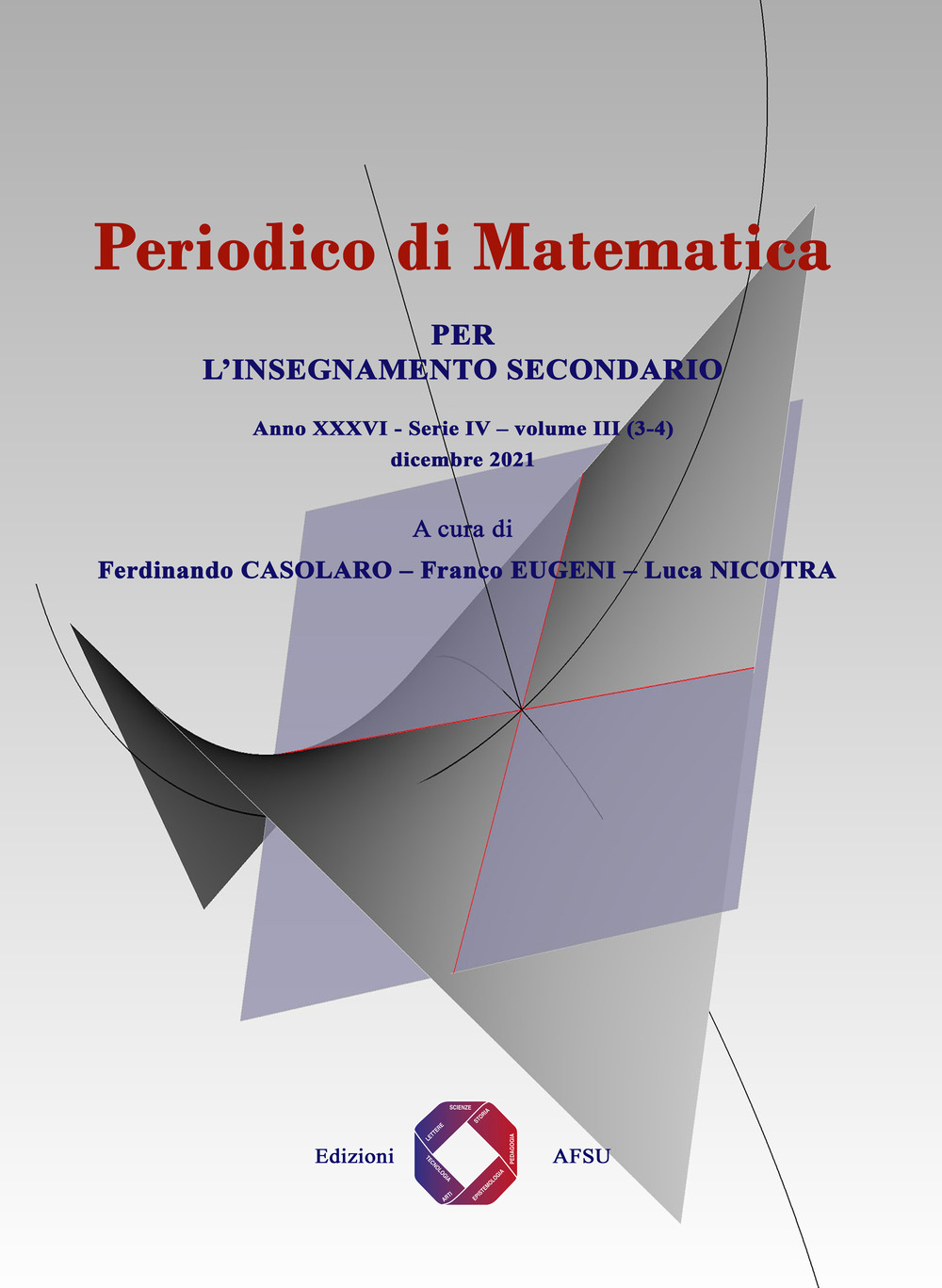Periodico di matematica. Per l’insegnamento secondario. Vol. 3/3-4