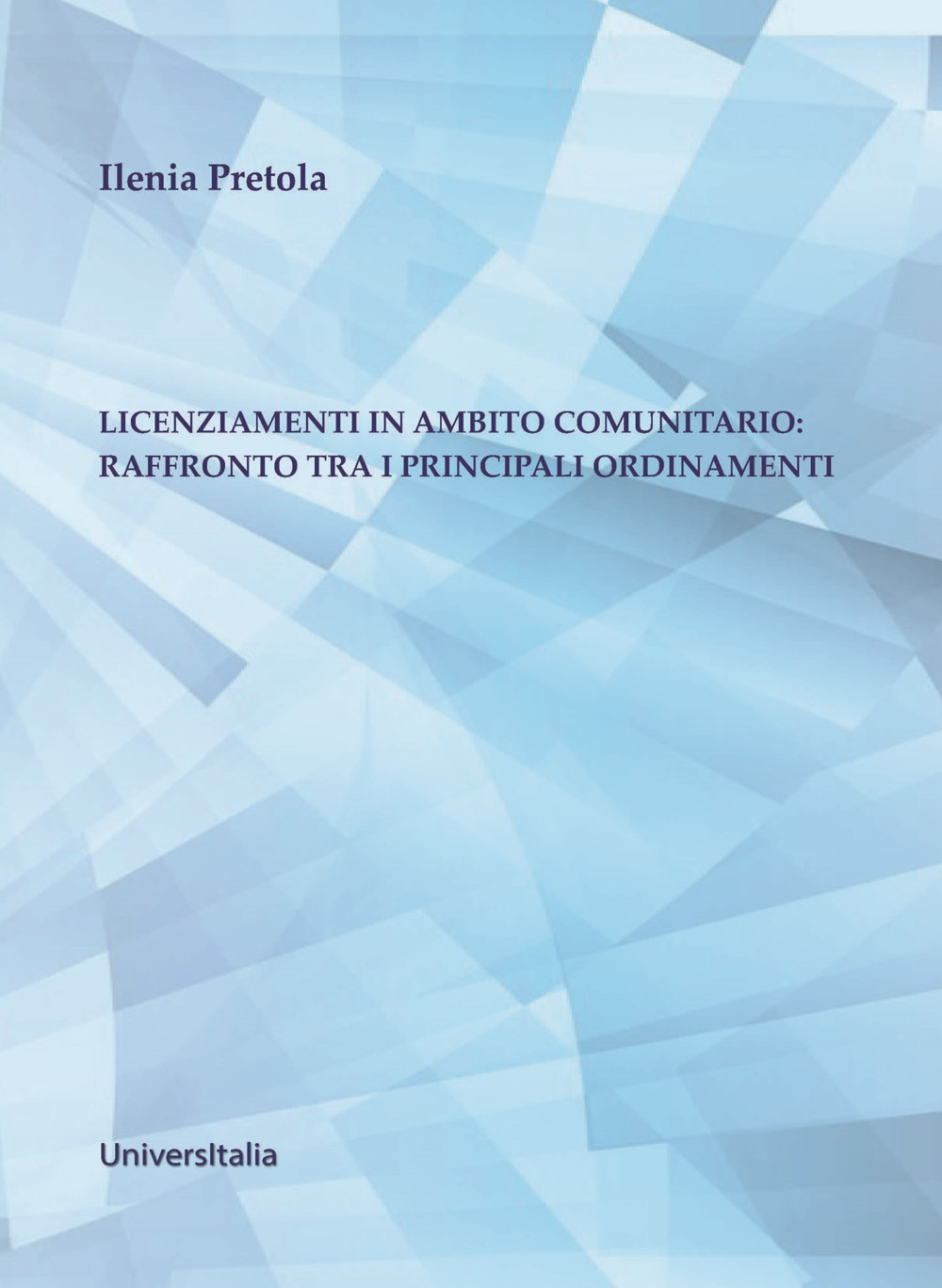 Licenziamenti in ambito comunitario: raffronto tra i principali ordinamenti