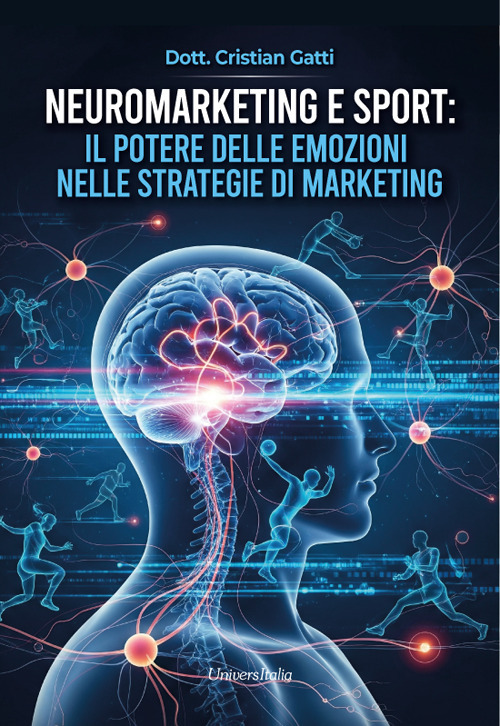 Neuromarketing e sport: il potere delle emozioni nelle strategie di marketing