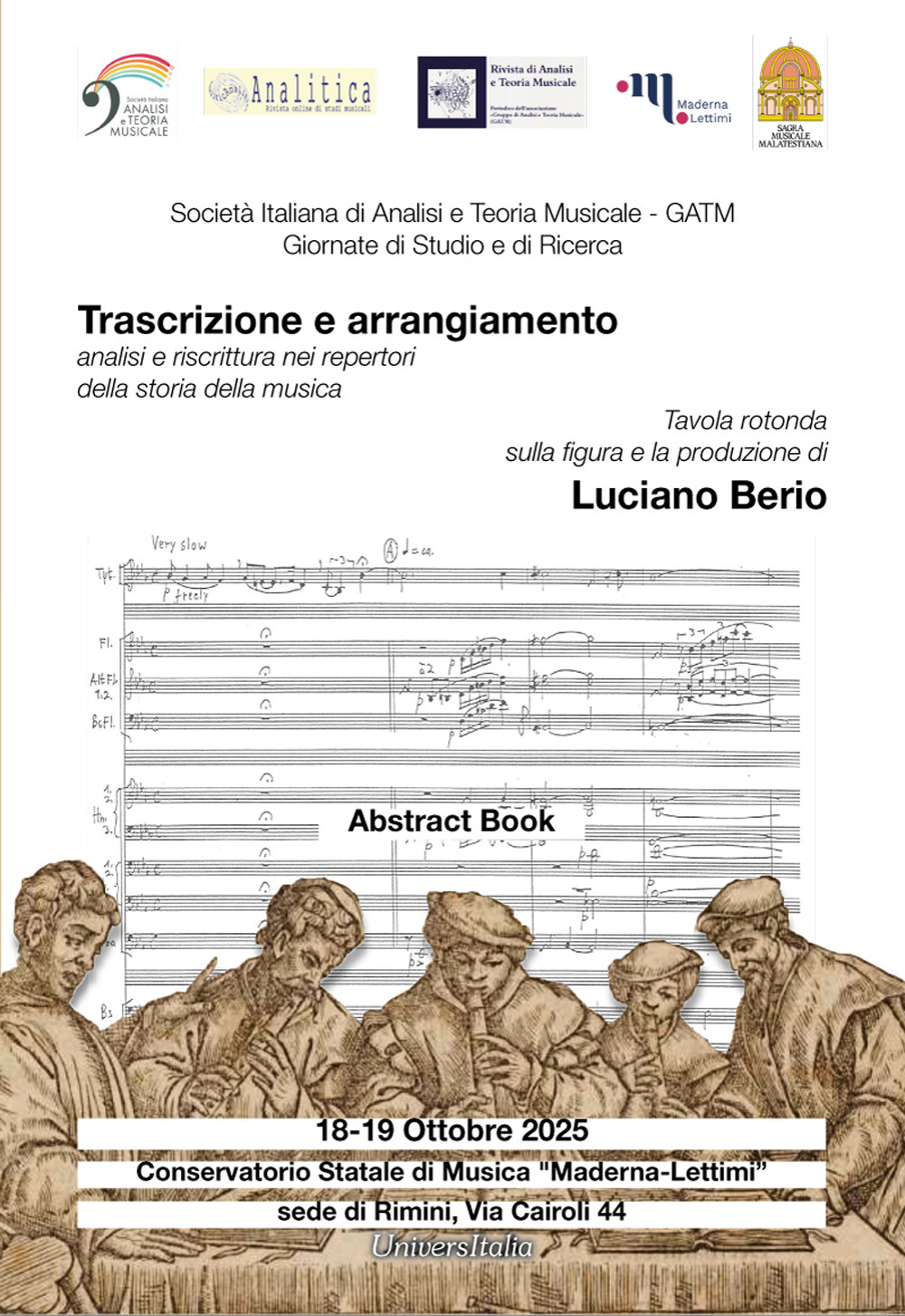 GATM. Giornate di studio e di ricerca. Trascrizione e arrangiamento: analisi e riscrittura nei repertori della storia della musica. Tavola rotonda conclusiva sulla figura e la produzione di Luciano Berio (Rimini, 18-19 ottobre 2025) Abstract book