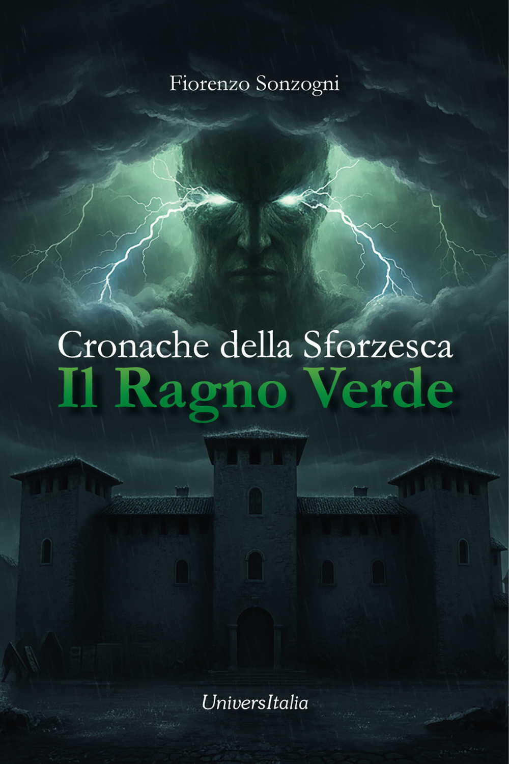 Il ragno verde. Cronache della Sforzesca