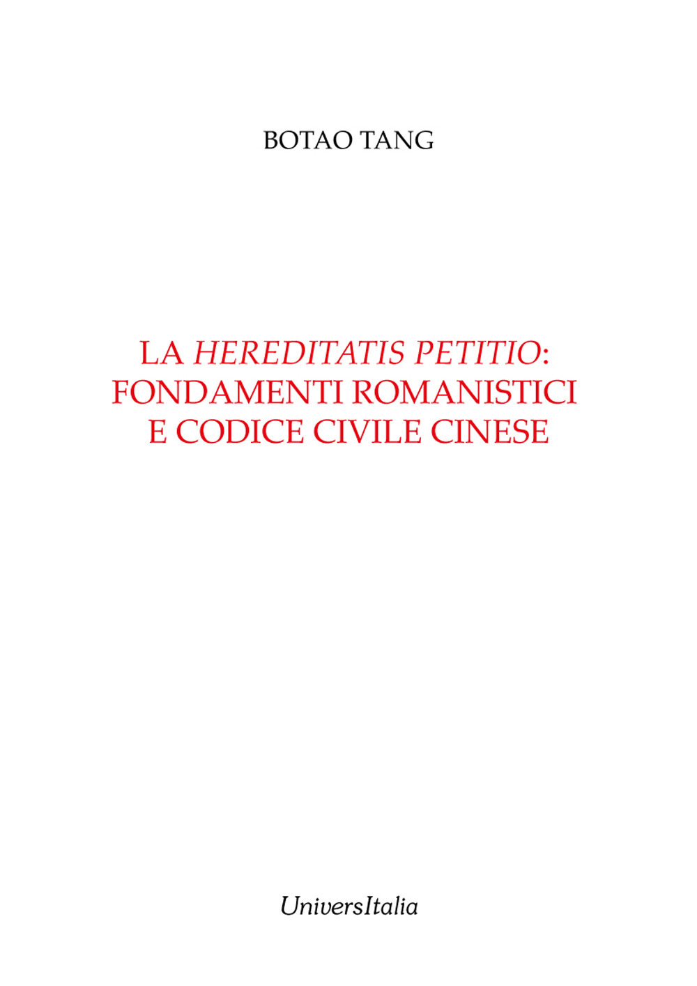 La «hereditatis petitio»: fondamenti romanistici e codice civile cinese