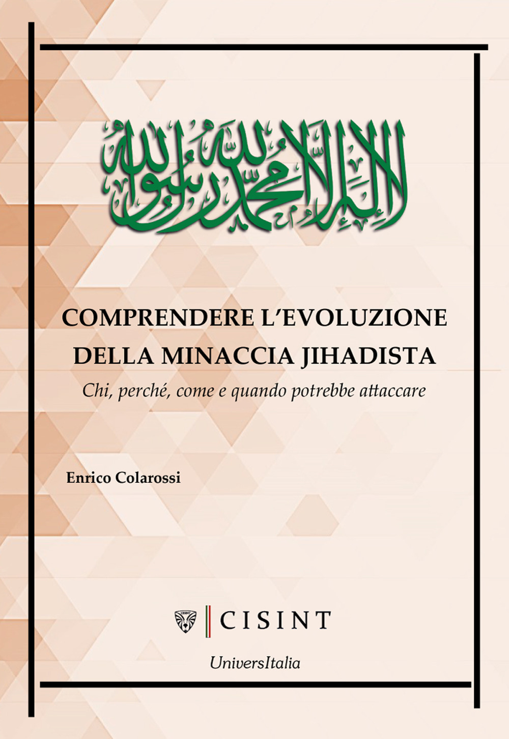Comprendere l’evoluzione della minaccia jihadista. Chi, perché, come e quando potrebbe attaccare