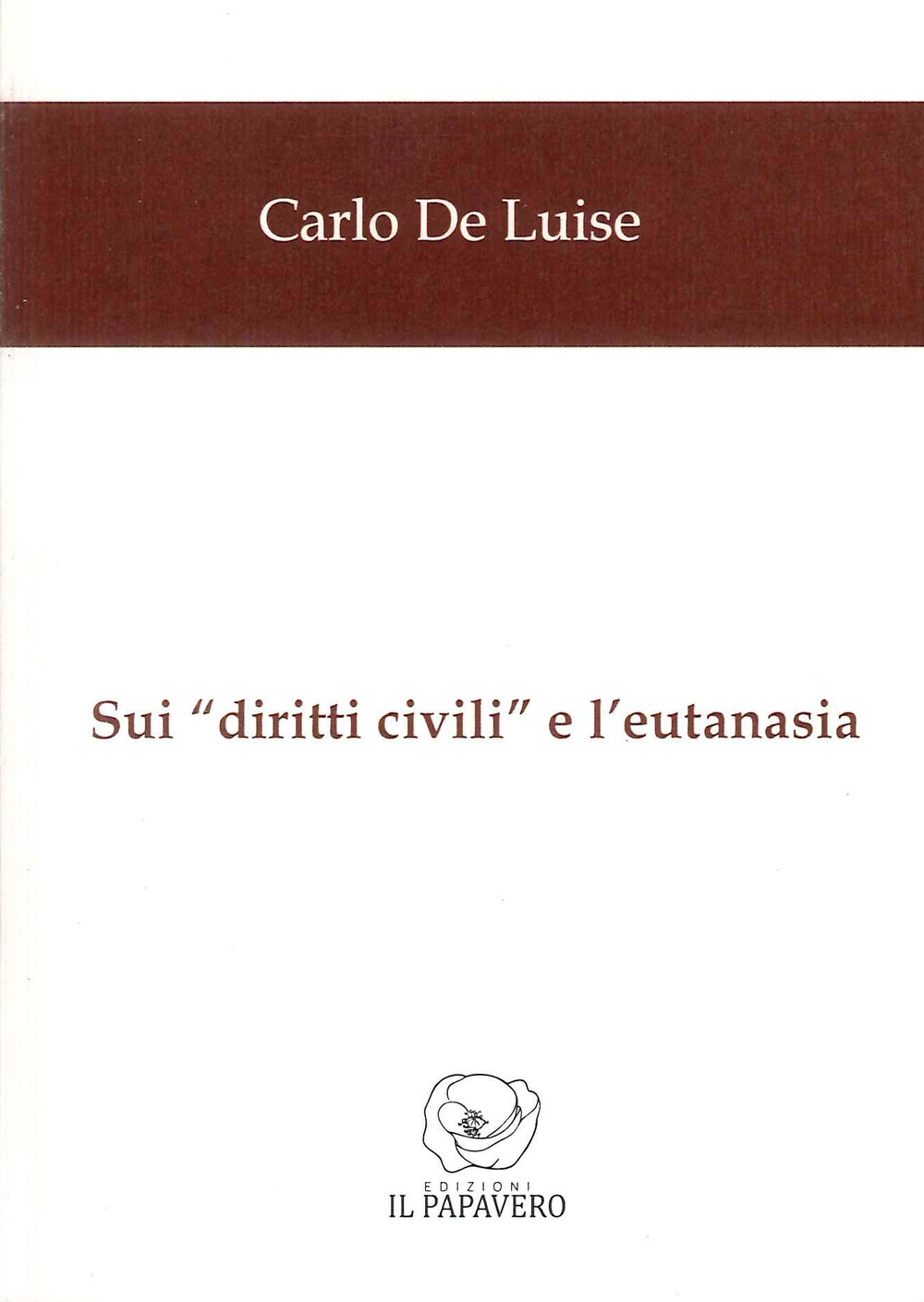Sui «diritti civili» e l'eutanasia