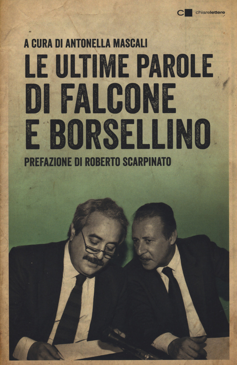 Le ultime parole di Falcone e Borsellino