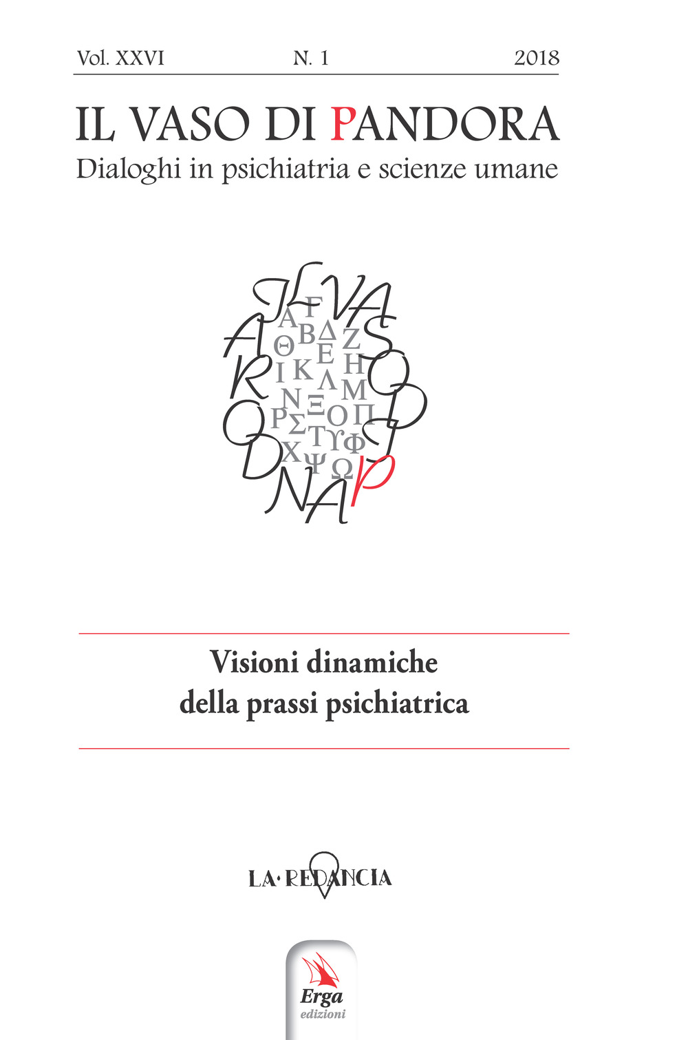 Il vaso di Pandora. Dialoghi in psichiatria e scienze umane. Vol. 26: Visioni dinamiche della prassi psichiatrica