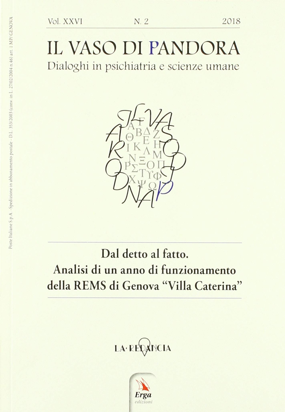 Il vaso di Pandora. Dialoghi in psichiatria e scienze umane. Vol. 26: Dal detto al fatto. Analisi di un anno di funzionamento della REMS di Genova «Villa Caterina»