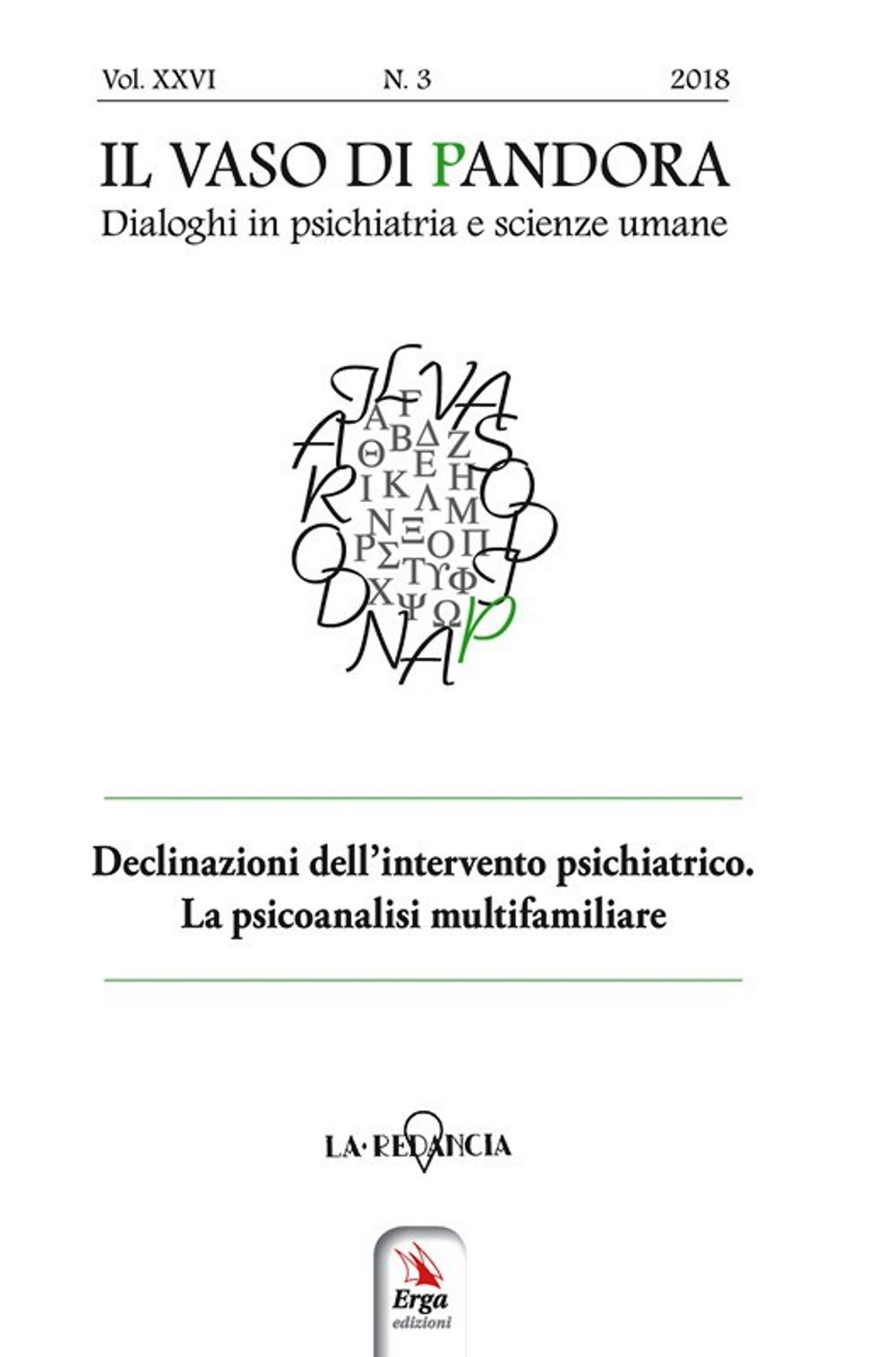 Il vaso di Pandora. Dialoghi in psichiatria e scienze umane. Vol. 26: Declinazioni dell'intervento psichiatrico. La psicoanalisi multifamiliare