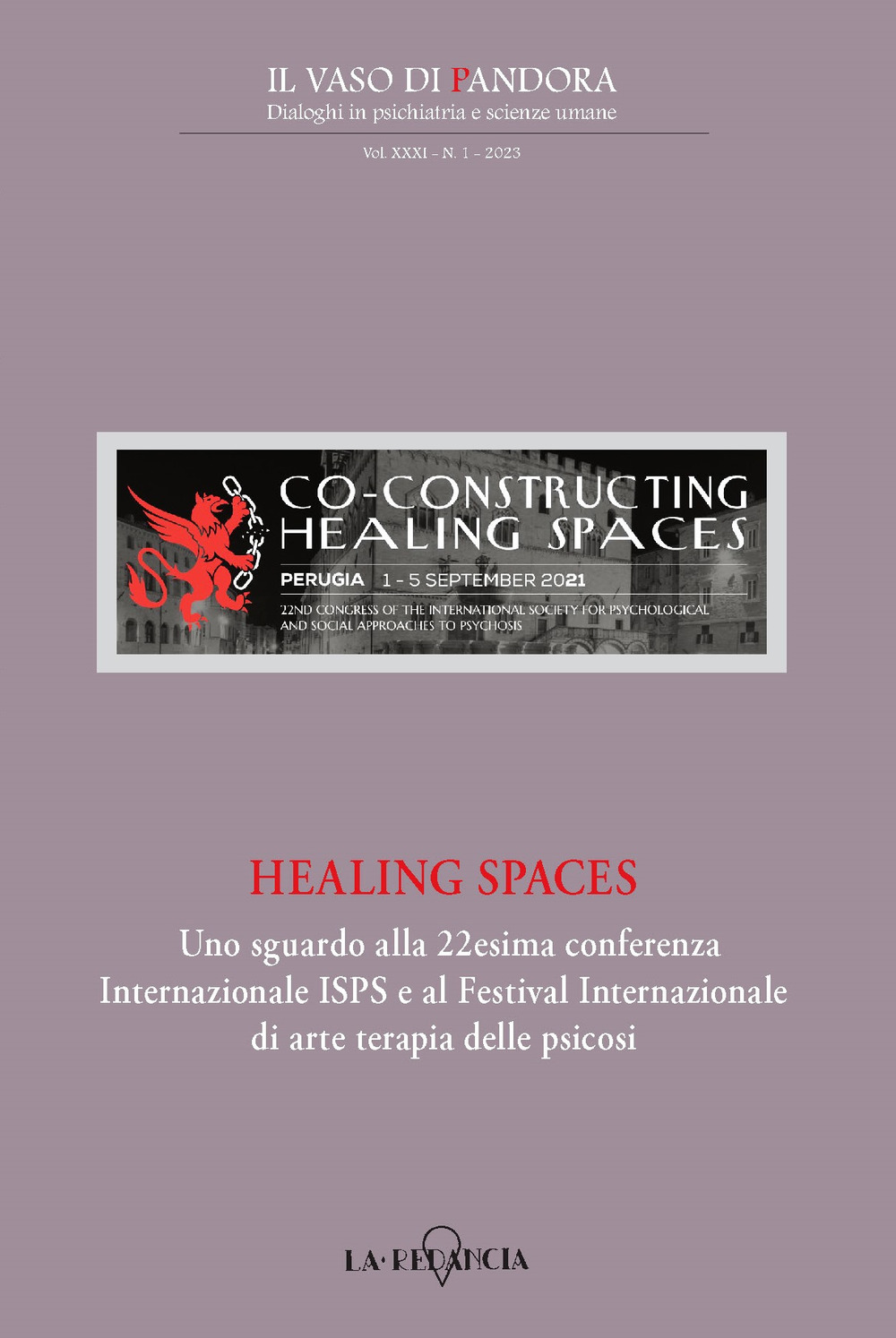 Il vaso di Pandora. Dialoghi in psichiatria e scienze umane. Vol. 1: Healing spaces