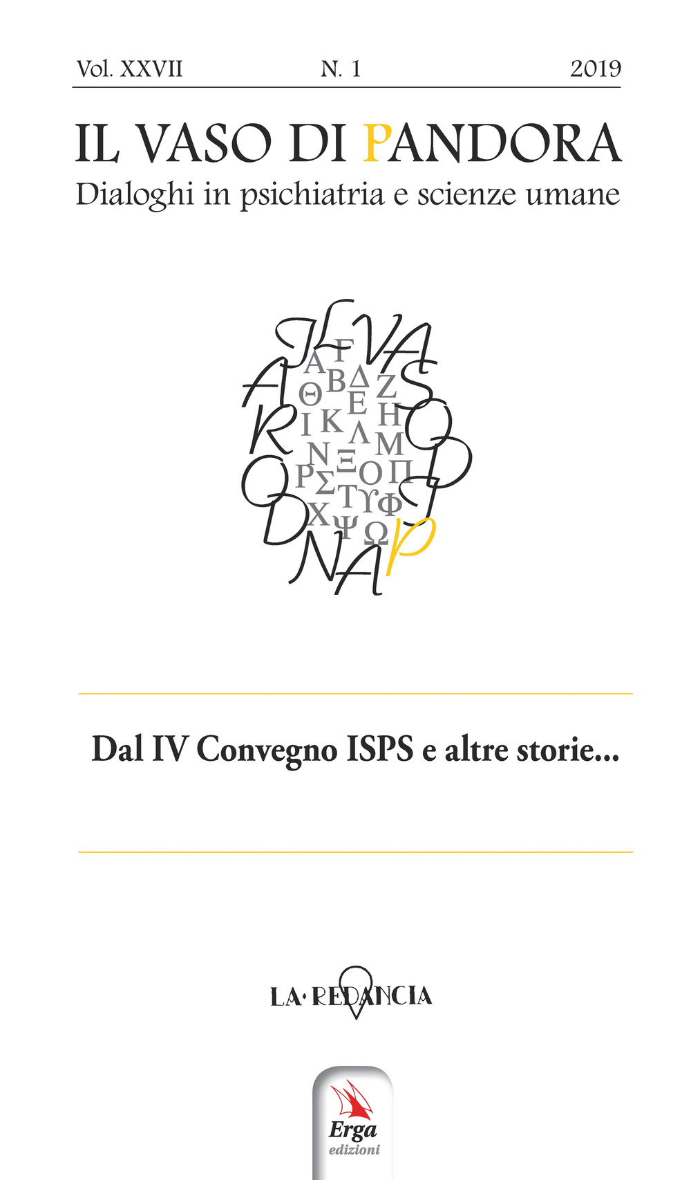 Il vaso di Pandora. Dialoghi in psichiatria e scienze umane. Vol. 27: Dal IV Convegno ISPS Italia e altre storie
