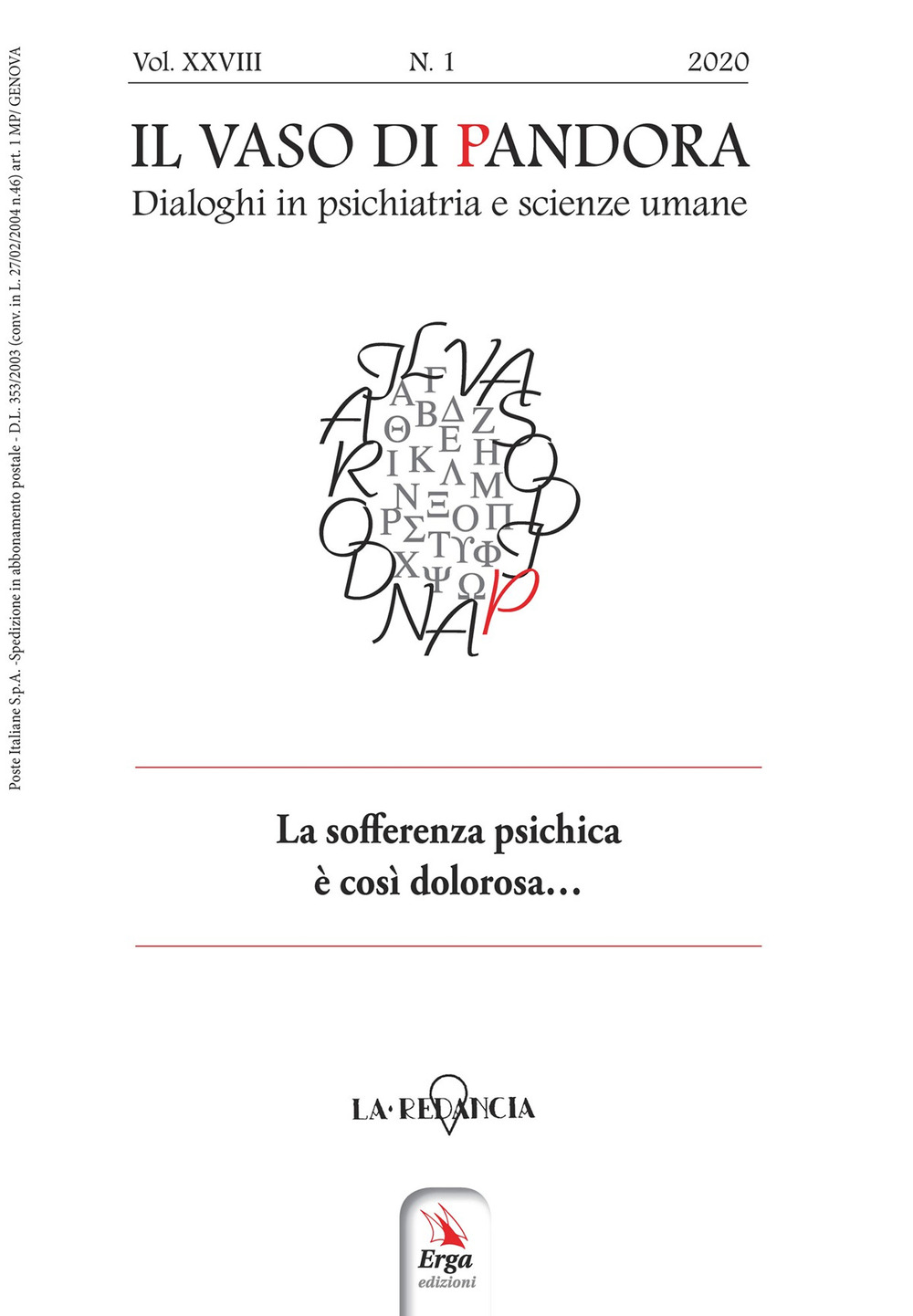 Il vaso di Pandora. Dialoghi in psichiatria e scienze umane. Vol. 28: La sofferenza psichica è così dolorosa...