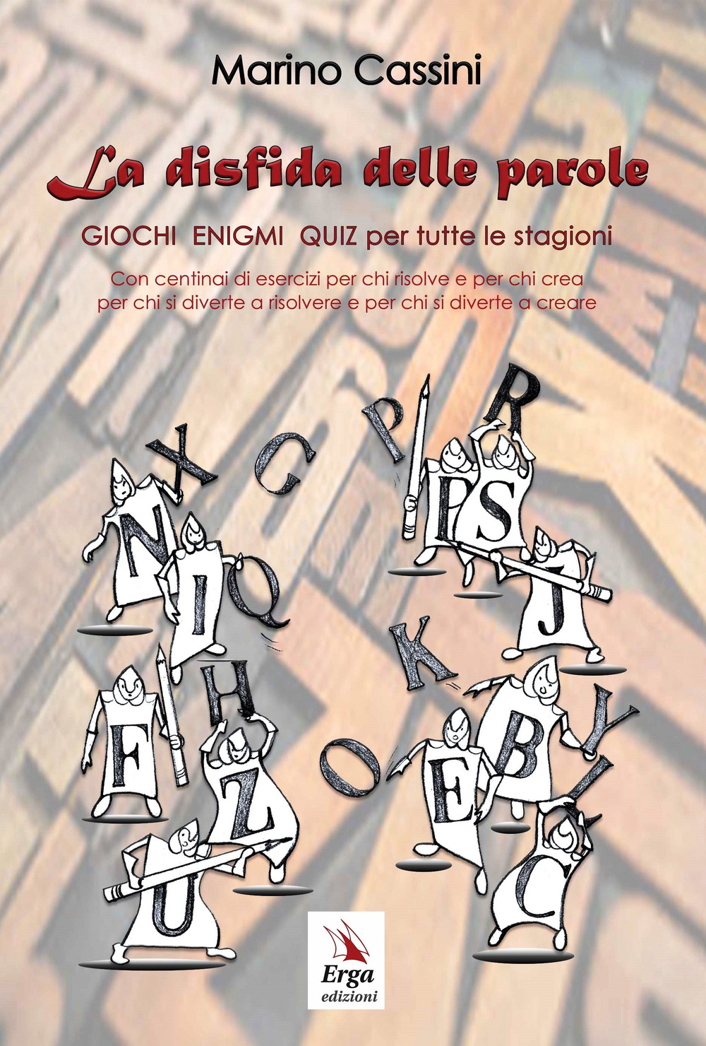 La disfida delle parole. Giochi enigmi quiz per tutte le stagioni