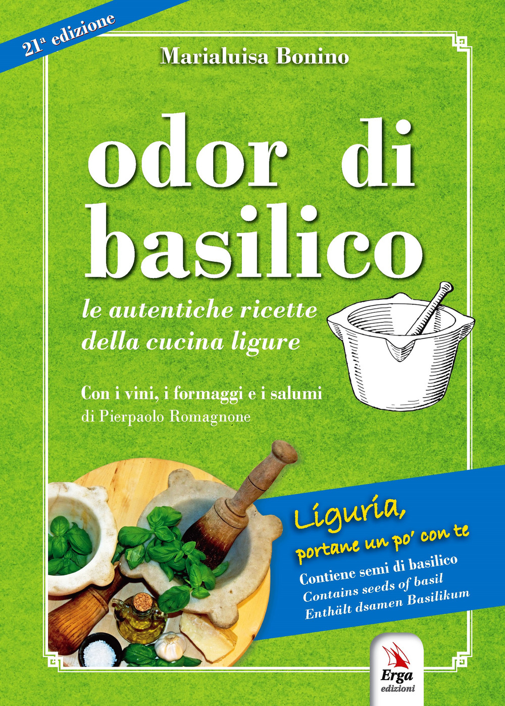 Odor di basilico. Le autentiche ricette della cucina ligure