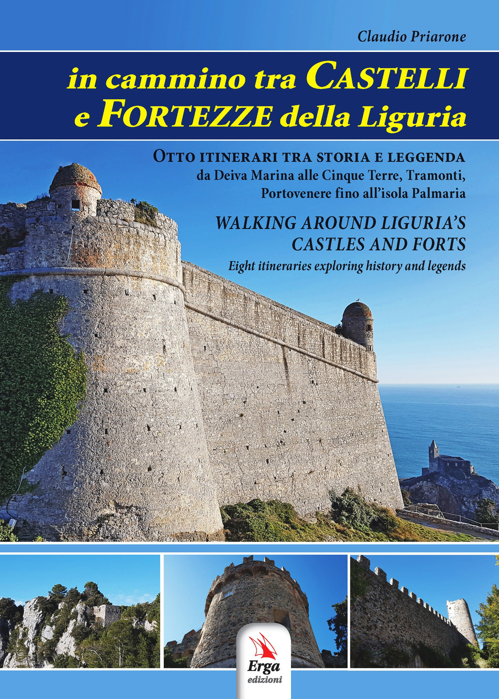 In cammino tra castelli e fortezze della Liguria-Walking around Liguria's castles and forts