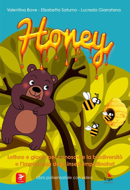 Honey. Letture e giochi per conoscere la biodiversità e l’importanza degli insetti impollinatori