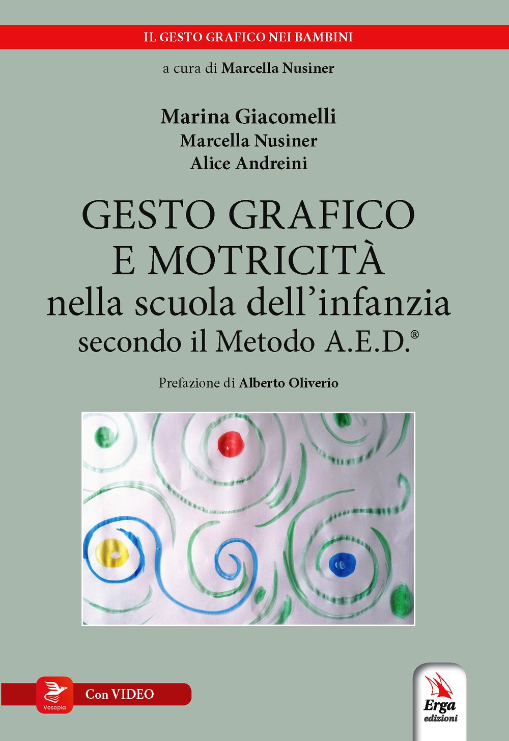 Gesto grafico e motricità nella scuola dell'infanzia secondo il metodo A.E.D.®