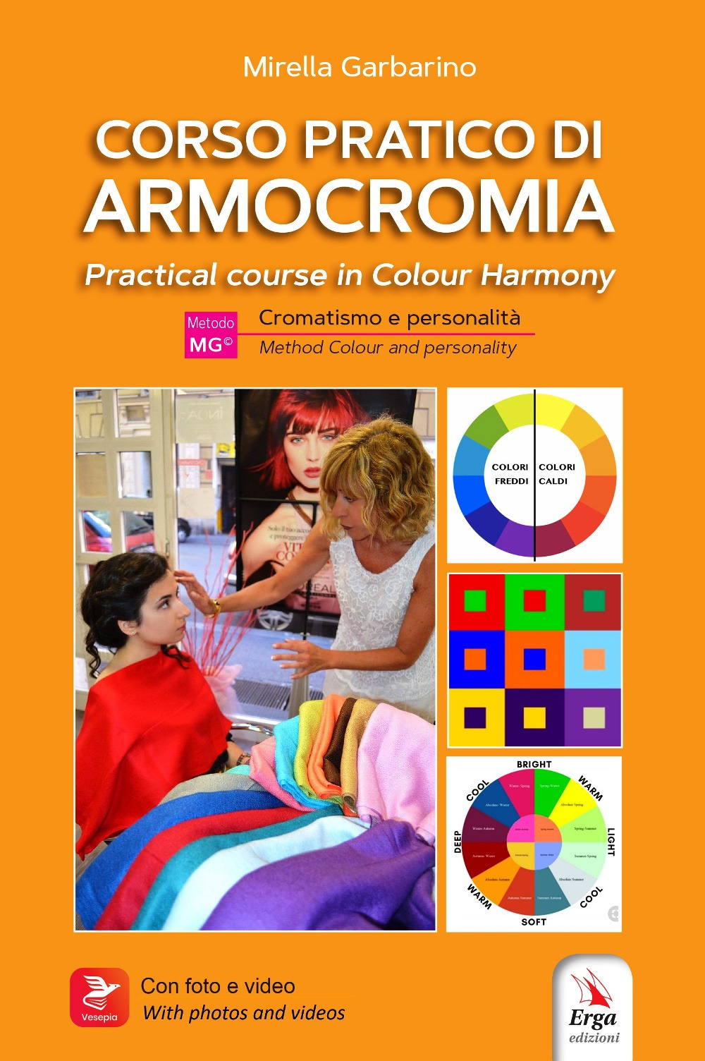 Corso pratico di armocromia. Cromatismo e personalità-Practical course in colour harmony. Method colour and personality