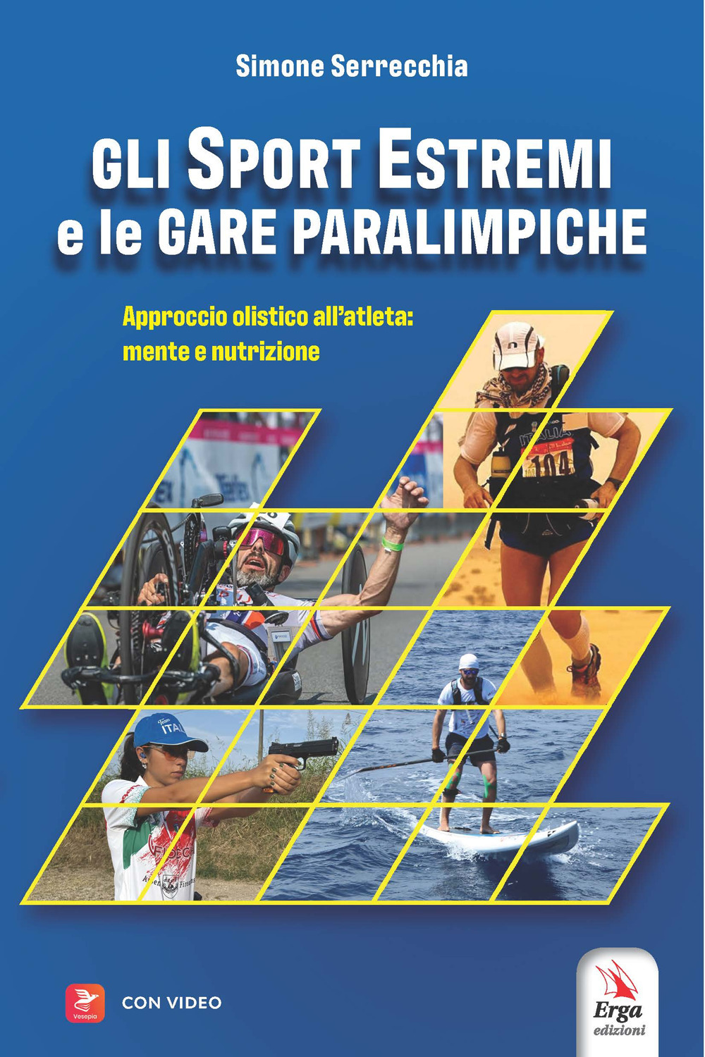 Gli sport estremi e le gare paraolimpiche. Approccio olistico all’atleta: mente e nutrizione