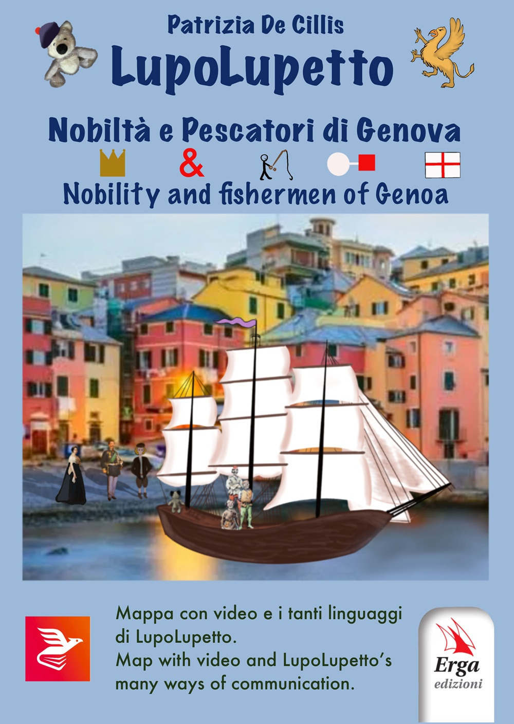 LupoLupetto. Nobiltà e pescatori di Genova-Nobilty and fishermen of Genoa