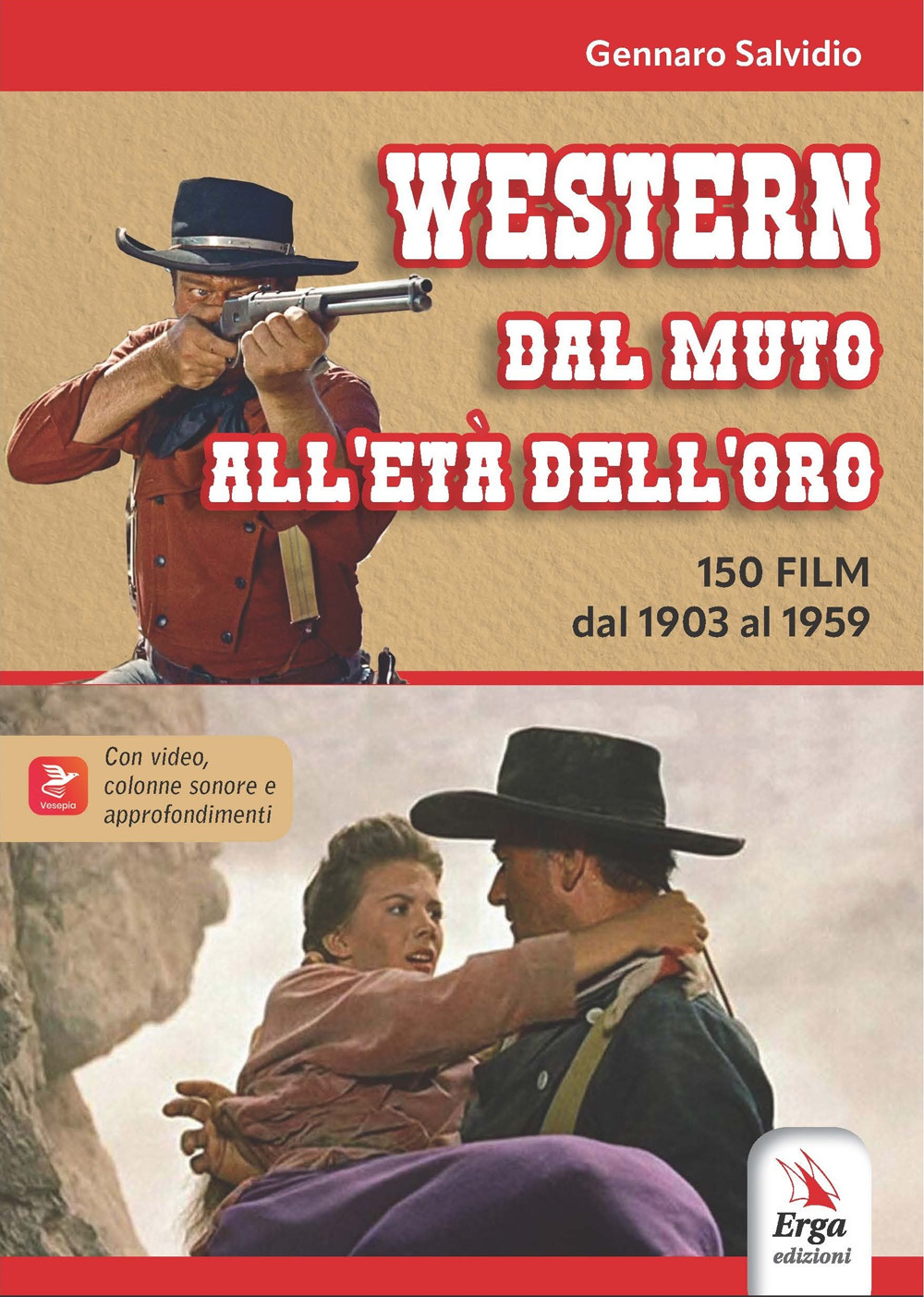 Western. Dal muto all'età dell'oro. 150 film dal 1903 al 1959