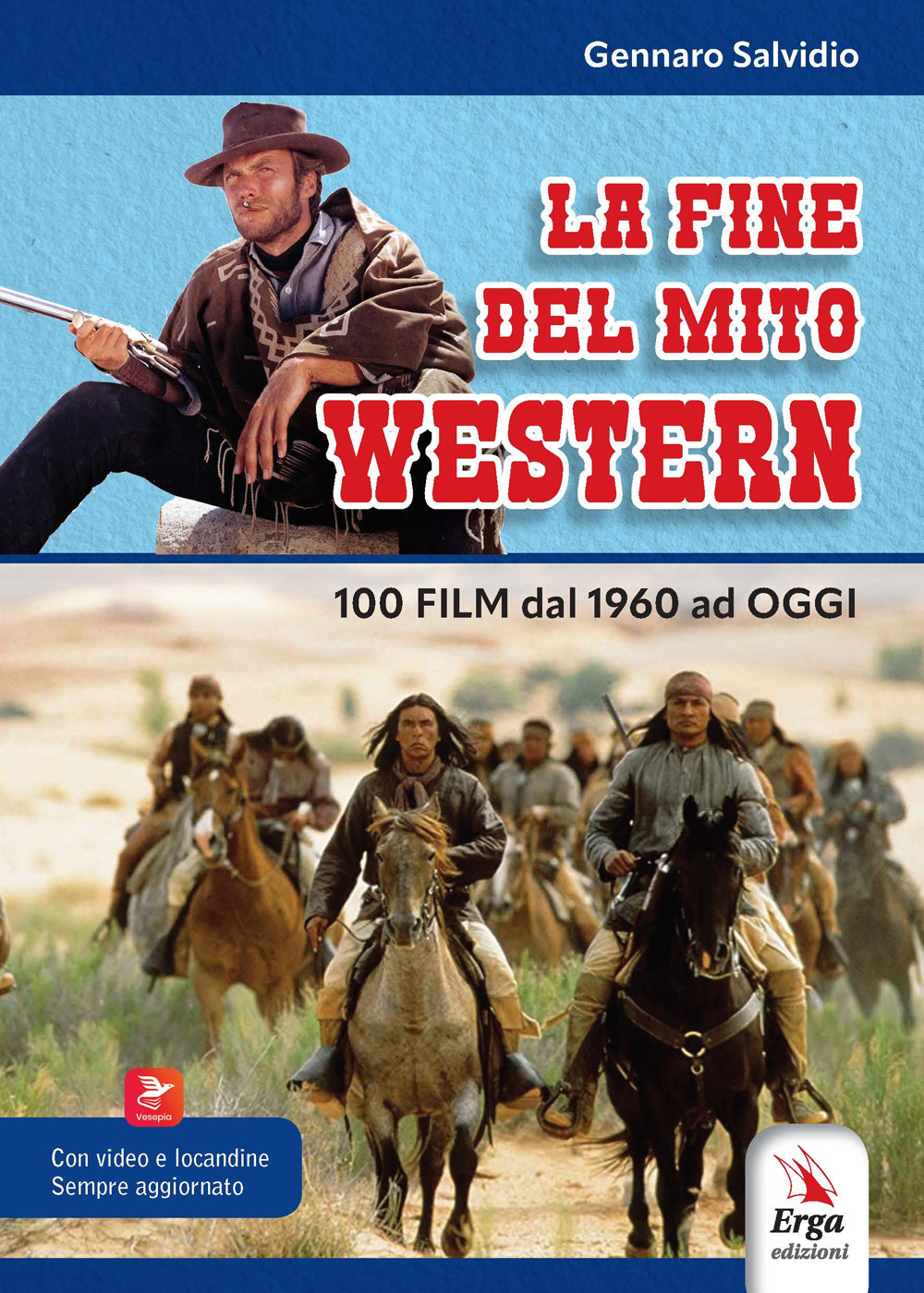 La fine del mito western. 100 film dal 1960 ad oggi