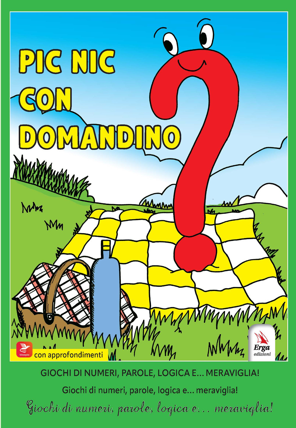 Pinic con Domandino. Giochi di numeri, parole, logica e… meraviglia!