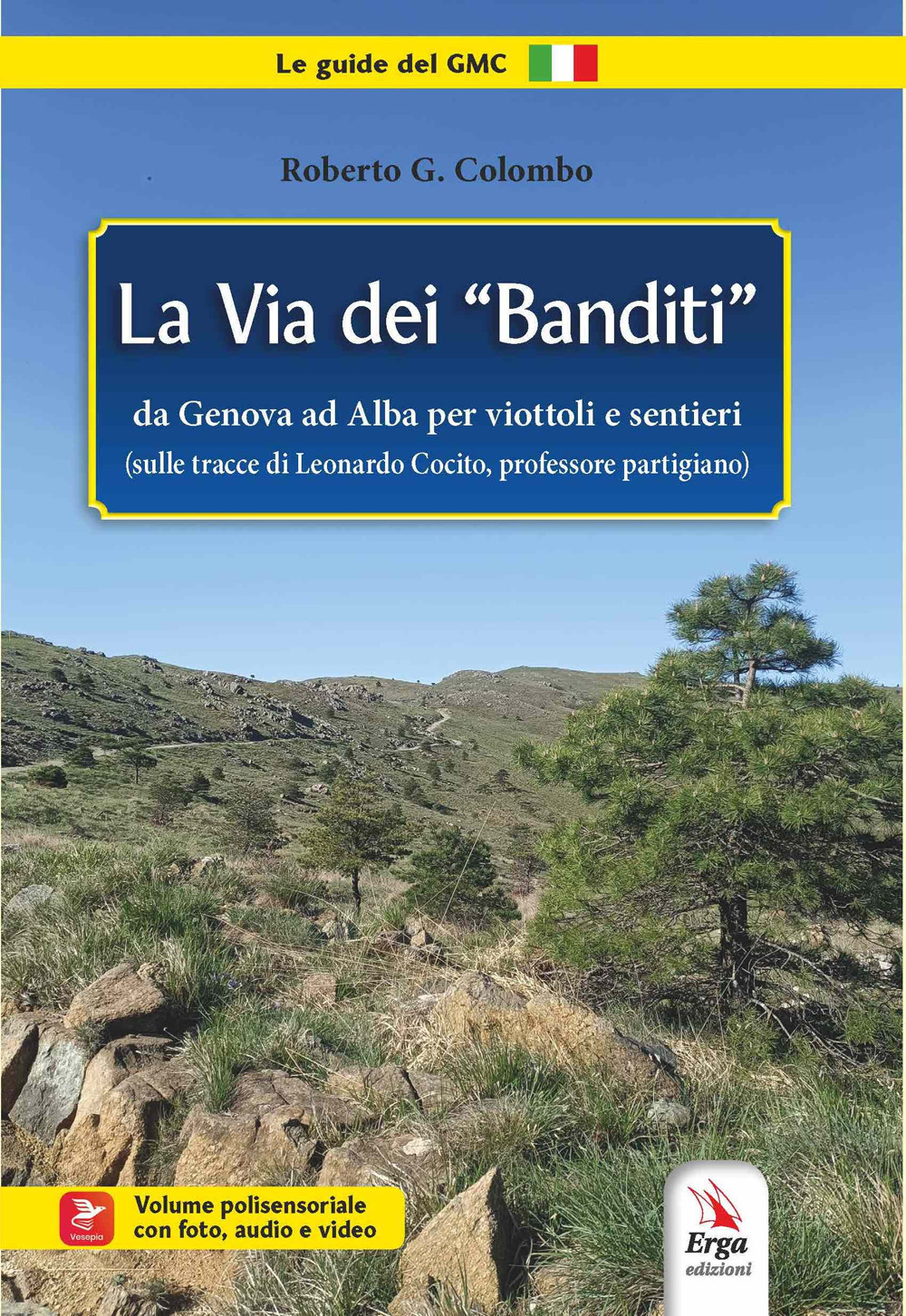 La via dei «banditi»