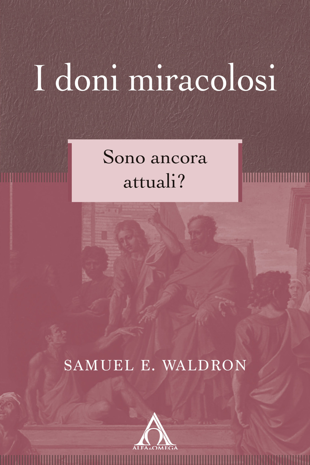 I doni miracolosi. Sono ancora attuali?