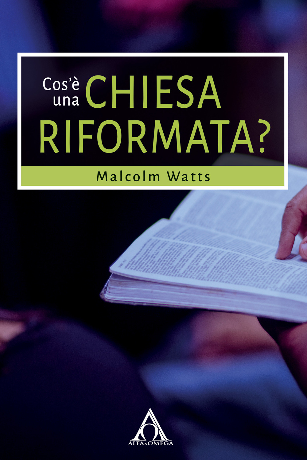 Cos’è una Chiesa riformata?