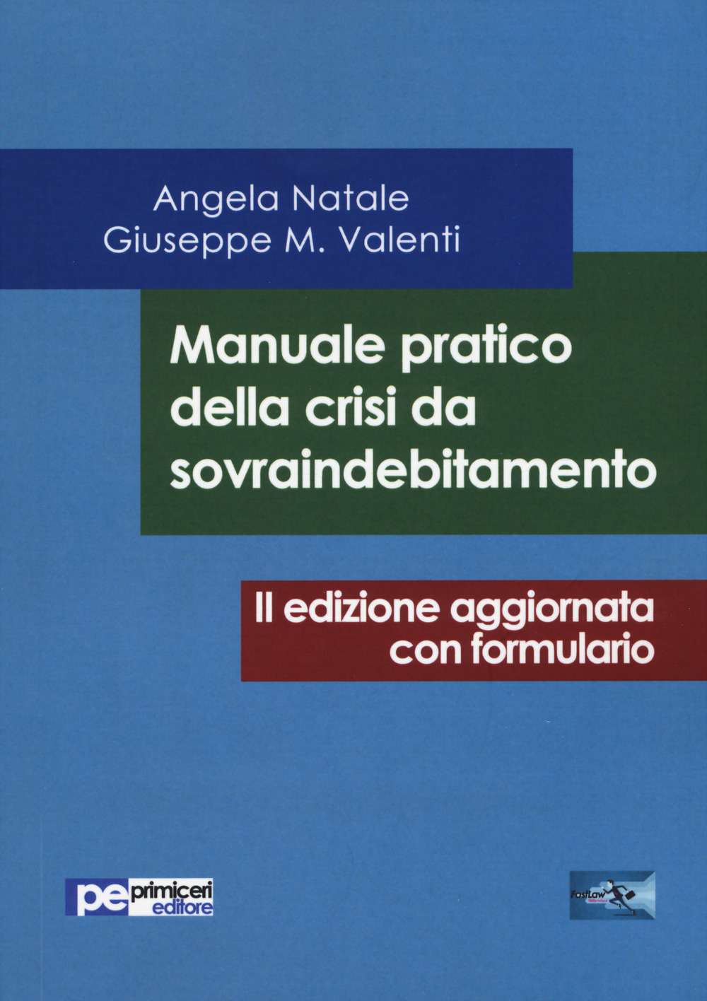 Manuale pratico della crisi da sovraindebitamento