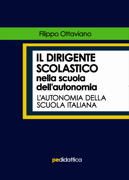 Il dirigente scolastico nella scuola dell’autonomia. L'autonomia della scuola italiana