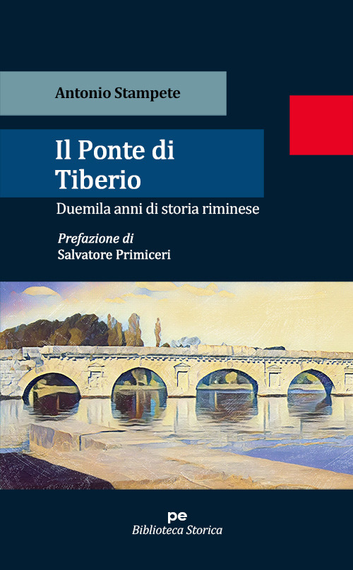 Il ponte di Tiberio. Duemila anni di storia riminese
