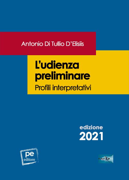 L'udienza preliminare. Profili interpretativi