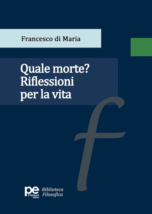 Quale morte? Riflessioni per la vita