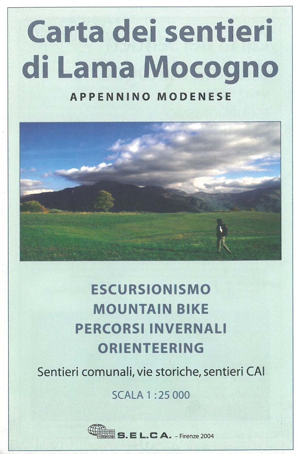 Carta dei sentieri di Lama Mocogno. Appennino modenese. Escursionismo, mountain bike, percorsi invernali, orienteering. Sentieri comunali, vie storiche, sentieri CAI 1:25.000