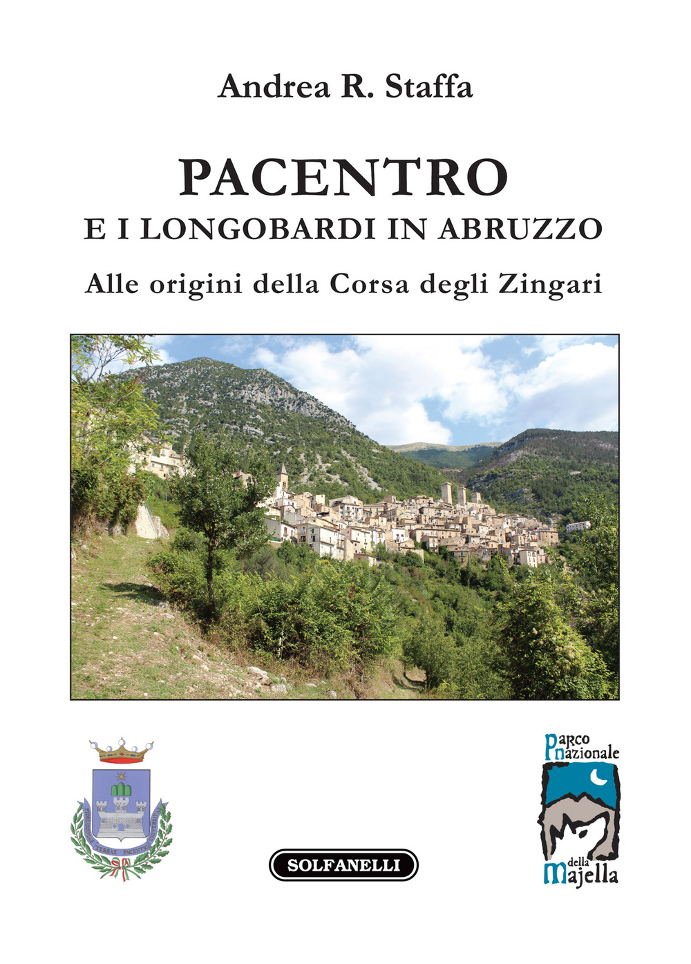 Pacentro e i longobardi in Abruzzo. Alle origini della Corsa degli Zingari