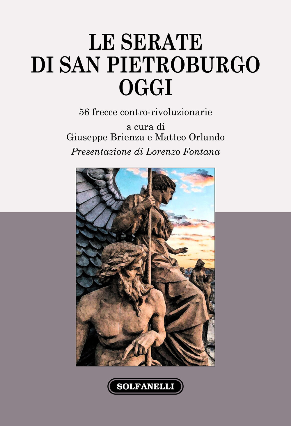 Le serate di San Pietroburgo oggi. 56 frecce contro-rivoluzionarie