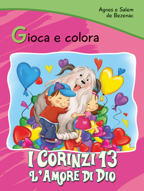 I Corinzi 13. L’amore di Dio. Gioca e colora