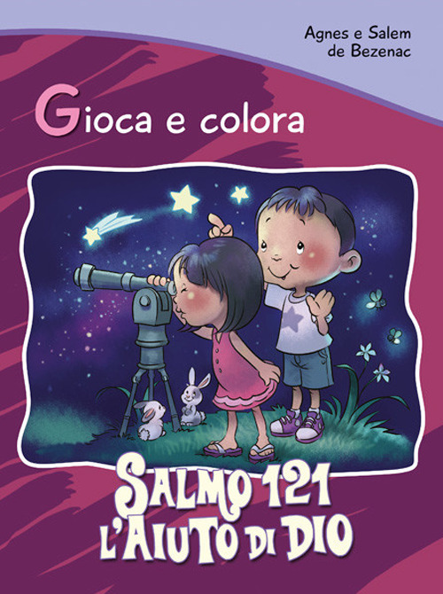 Salmo 121. L’aiuto di Dio. Gioca e colora