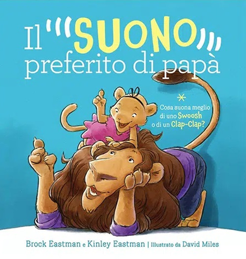 Il suono preferito di papà