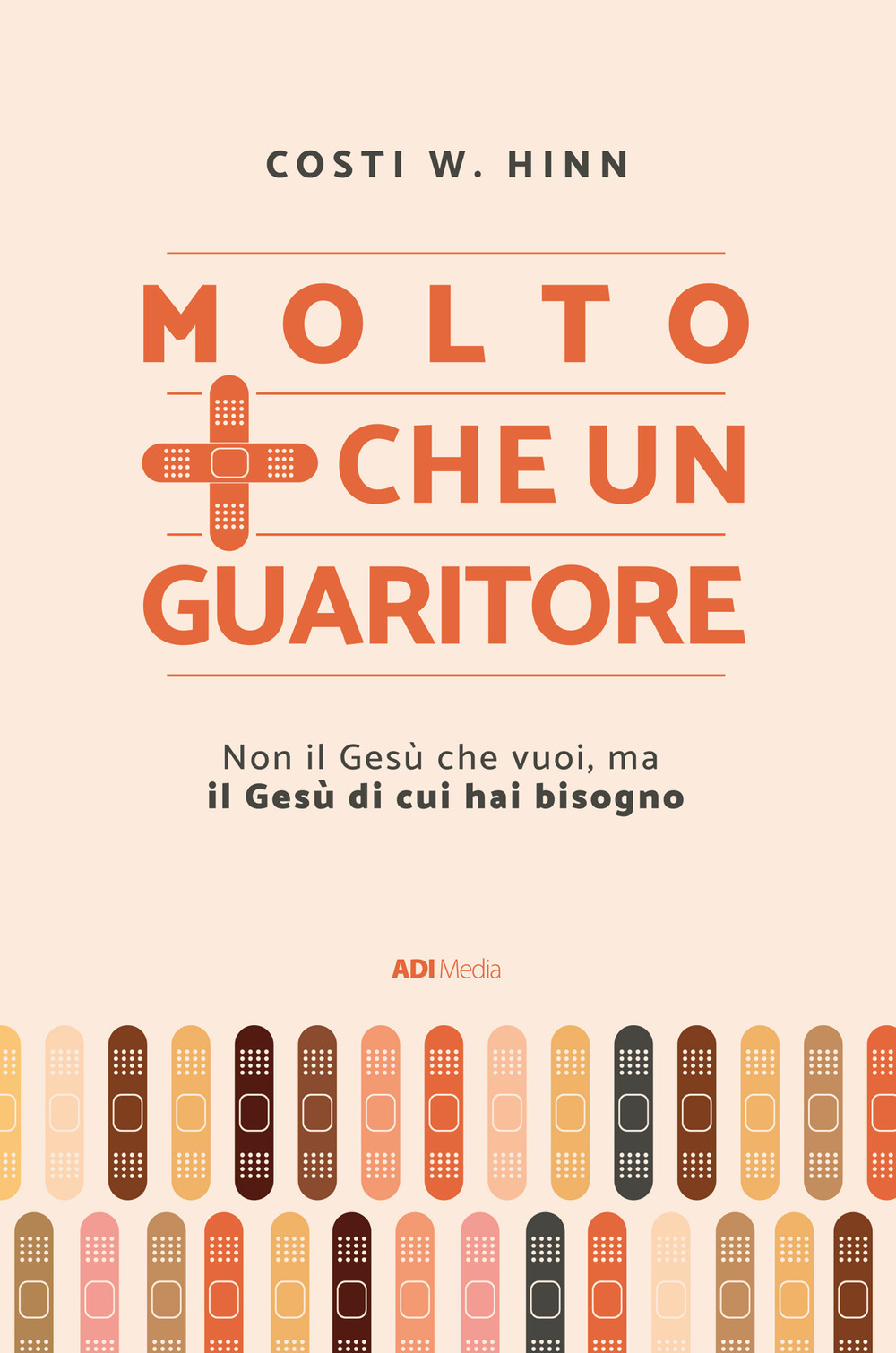 Molto più che un guaritore. Non il Gesù che vuoi, ma il Gesù di cui hai bisogno