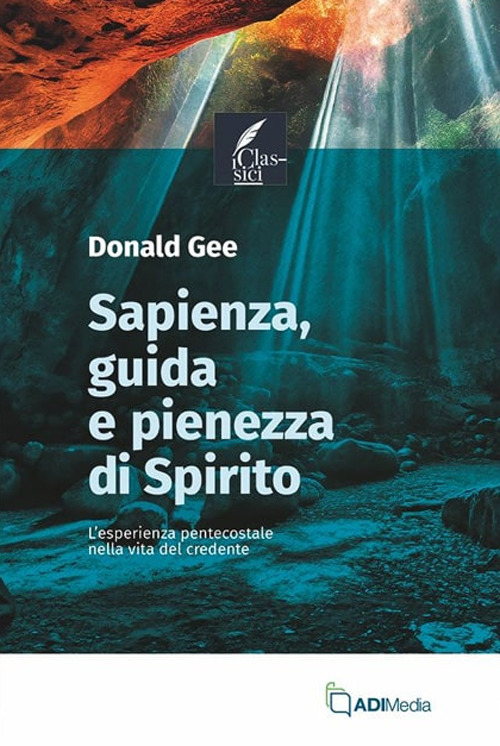 Sapienza, guida e pienezza di Spirito. L’esperienza pentecostale nella vita del credente
