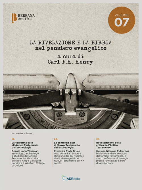 La rivelazione e la Bibbia nel pensiero evangelico. Vol. 7