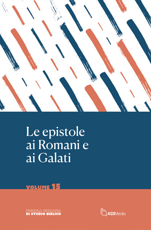 Le epistole ai Romani e ai Galati