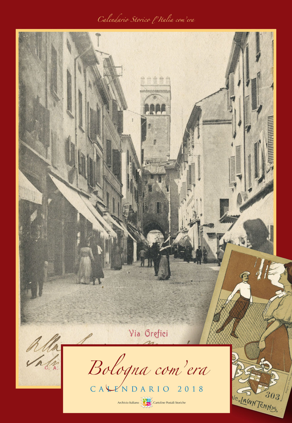 Bologna com'era. Calendario 2018