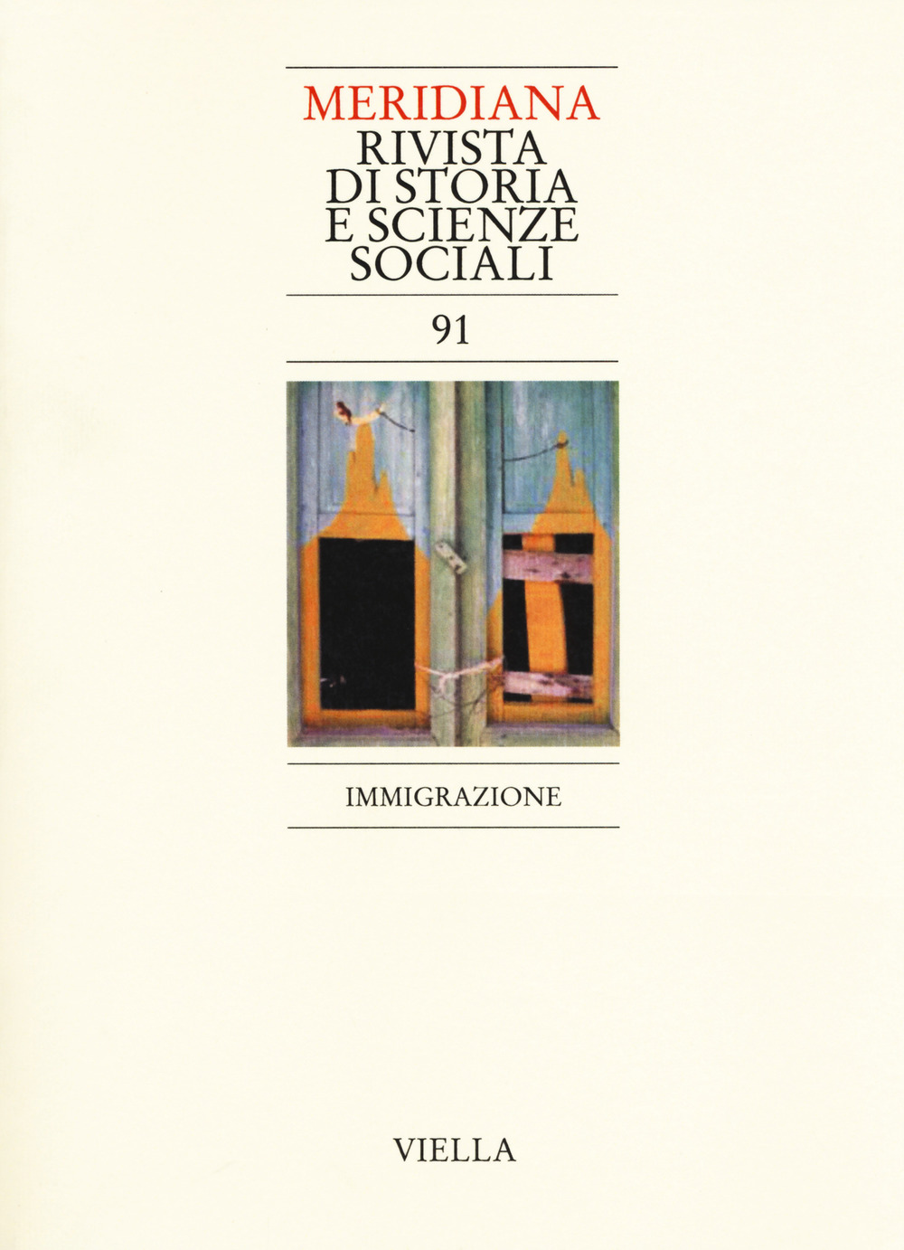 Meridiana. Vol. 91: Immigrazione