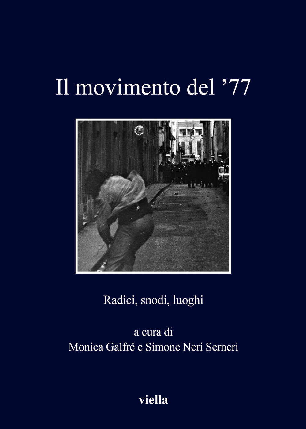 Il movimento del '77. Radici, snodi, luoghi