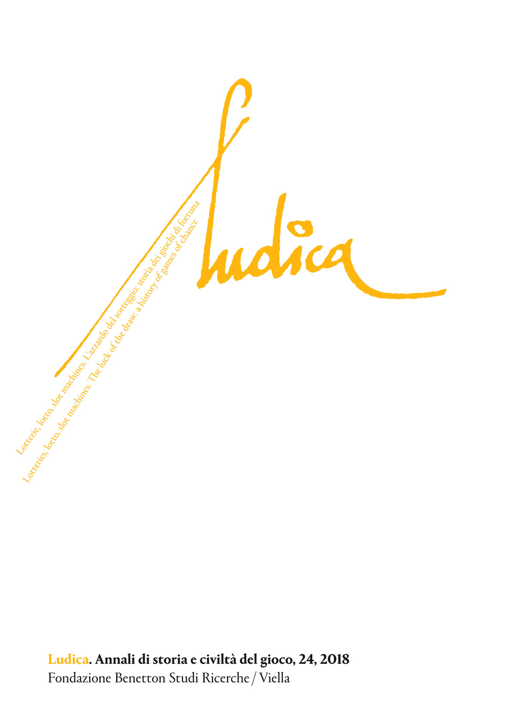 Ludica. Annali di storia e civiltà del gioco. Vol. 24