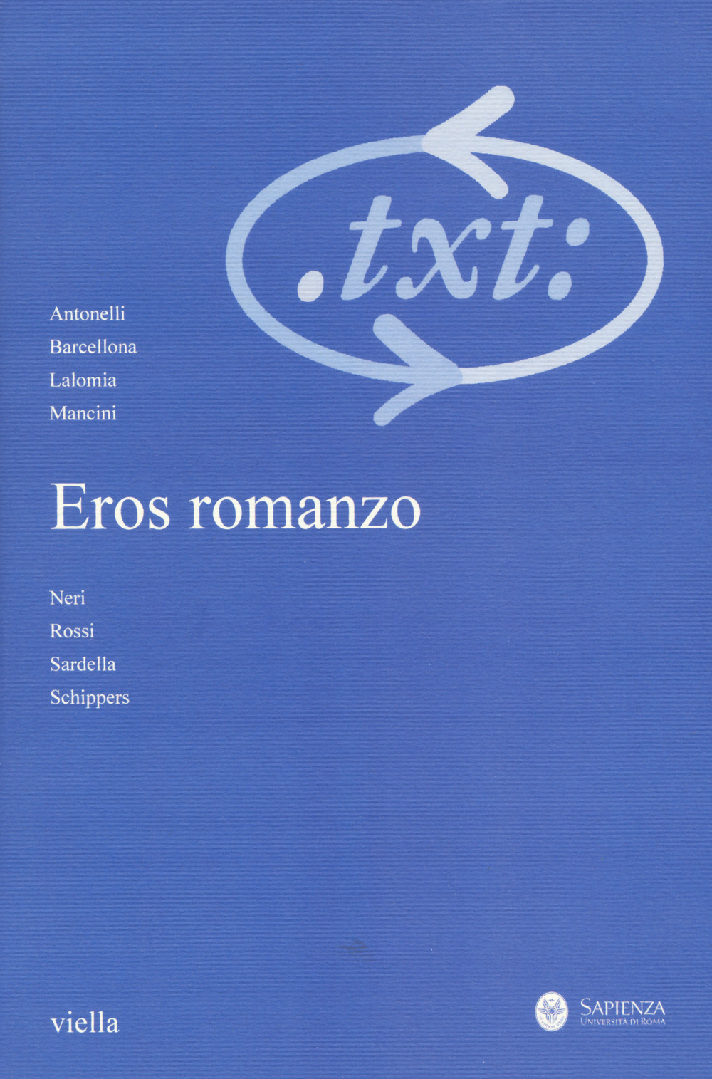 Critica del testo. Vol. 21/3: Eros romanzo