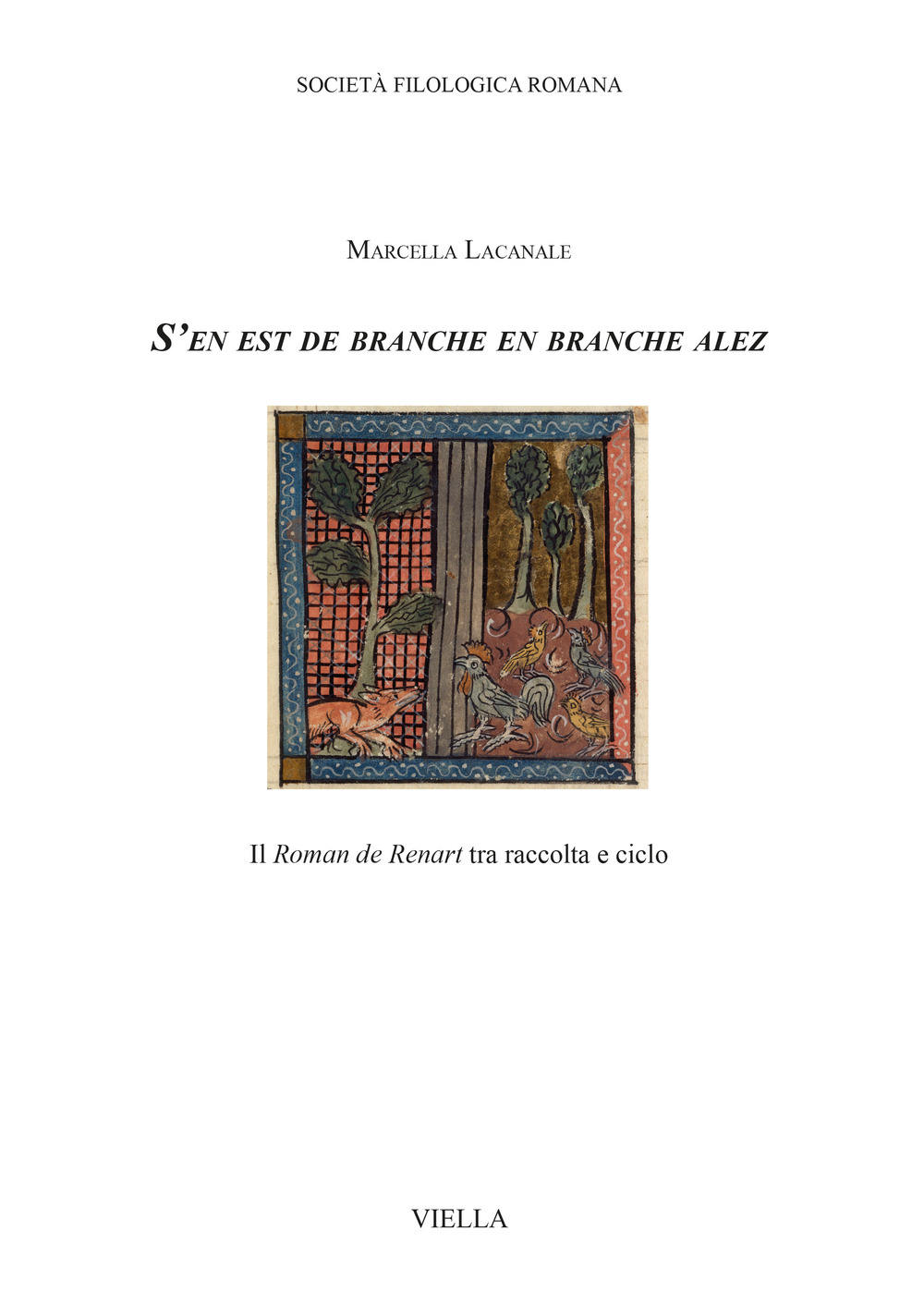 «S’en est de branche en branche alez». Il «Roman de Renart» tra raccolta e ciclo